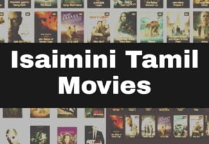 Read more about the article Isaimini.com 2023 – Watch HD Tamil Movies on Isaimini.com