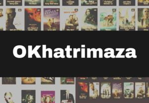 Read more about the article OKhatrimaza 2023 – OKhatrimaza.Com Download Latest Bollywood, Hollywood and Tollywood Movies