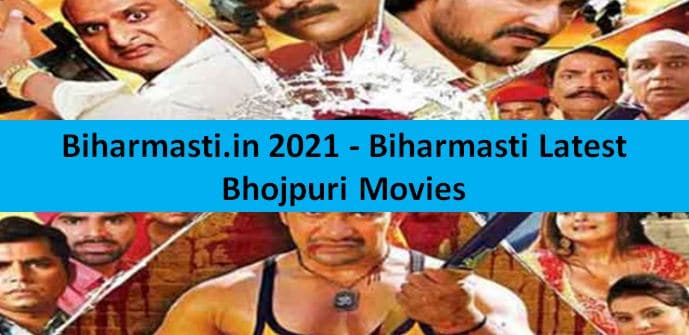 You are currently viewing Biharmasti.in 2023 – Biharmasti Latest Bhojpuri Movies Download Website