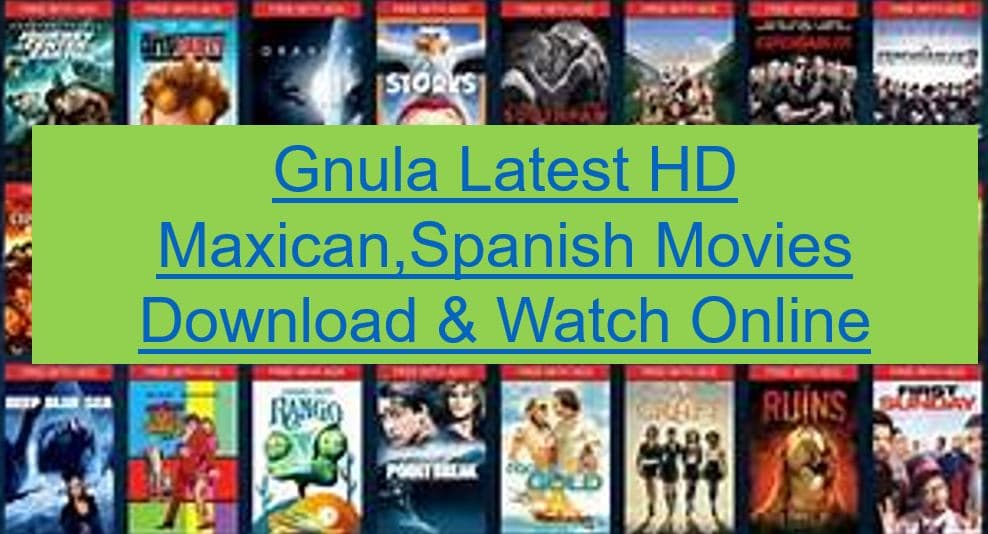 Gnula 2023 – Gnula Latest HD Maxican, Spanish Movies Download & Watch Online