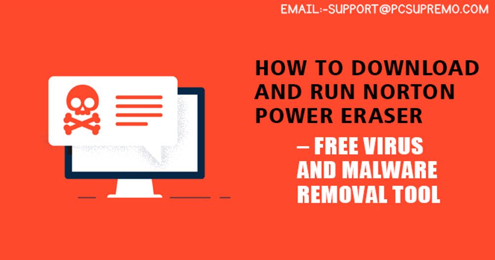 You are currently viewing How to Download and run Norton Power Eraser – Free virus and malware removal tool