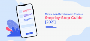 Read more about the article Step by Step Approach for Mobile App Development in 2021