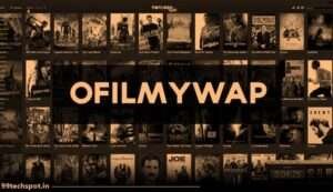 Read more about the article oFilmywap Com 2022 – oFilmy wap Movies Download, New Bollywood, Hollywood, Telugu, Tamil Movies