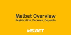 Read more about the article Melbet India Review – Registration Instructions and Service Overview