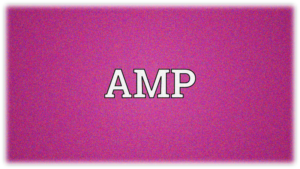 Read more about the article What Does AMP Full Form Mean?