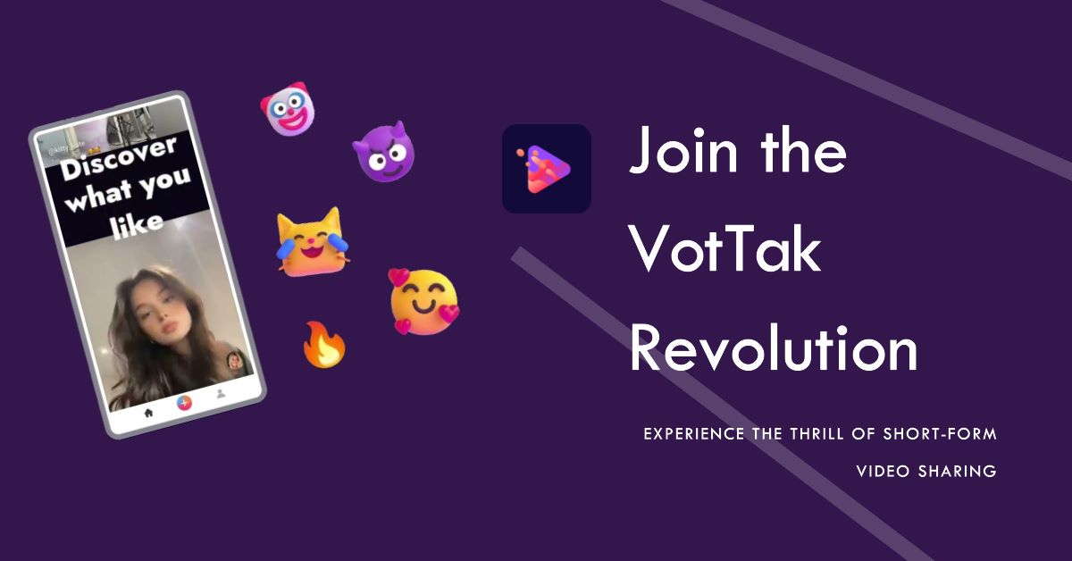 You are currently viewing VotTak App: Riding the Wave of Short-Form Video Sharing