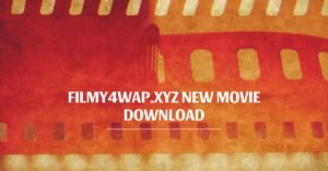 Read more about the article Filmy4wap.xyz New Movie Download & Watch Movies For Free
