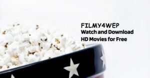 Read more about the article Filmy4wep 2024 – Watch & Download HD Movies For Free